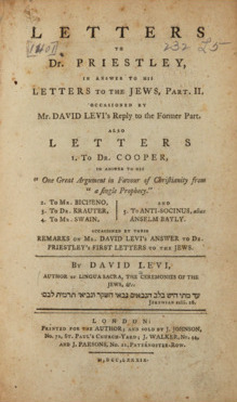 Letters to Dr. Priestly, in Answer to Those He Addressed to the Jews; Inviting Them to an Amicable Discussion of the Evidences of Christianity