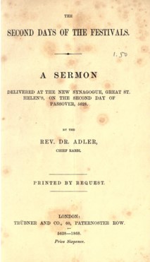 The Second Day of the Festivals: A Sermon at the New Synagogue, Great St. Helen's, on the Second Day of Passover